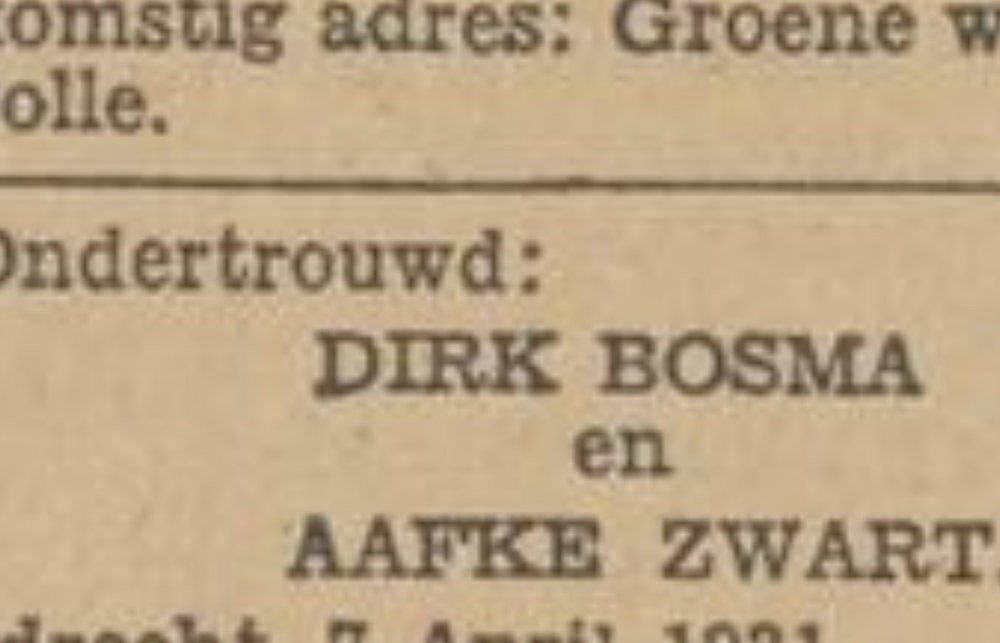 Uitsnede van het familiebericht in Nieuwsblad van het Noorden, 08-04-1931 — huwelijksaankondiging Dirk Bosma en Aafke Zwart.